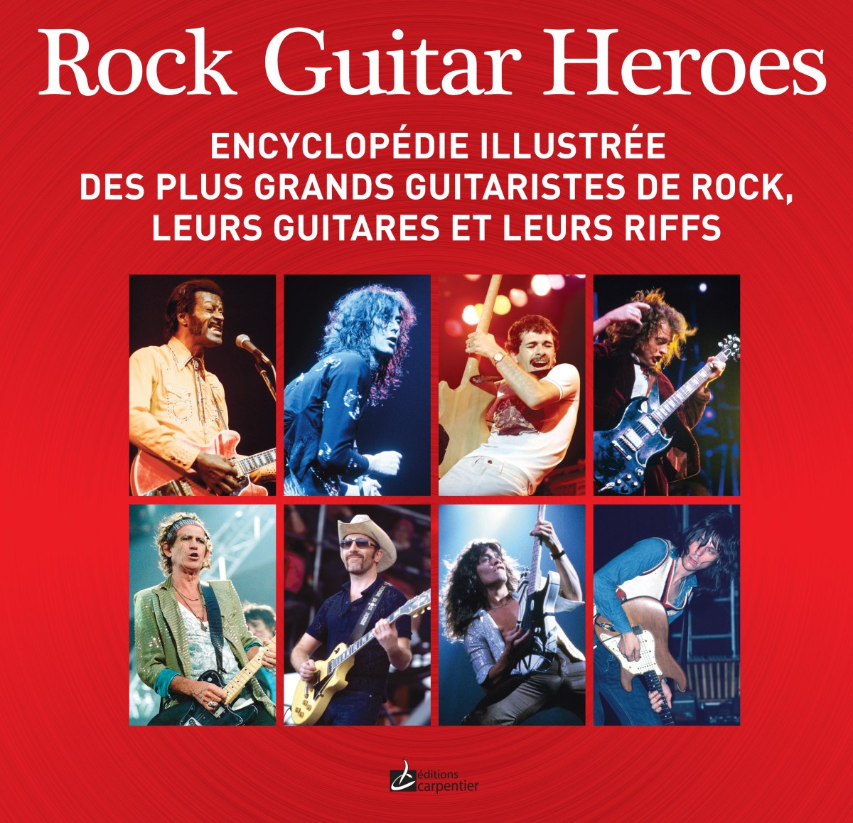 Editions Carpentier, Rock Guitar Heroes