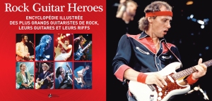 Rock Guitar Heroes l'edition Francaise